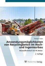 Cover von Anwendungsmöglichkeiten von Recyclingbeton im Hoch- und Ingenieurbau