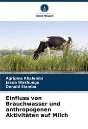 Cover von Einfluss von Brauchwasser und anthropogenen Aktivitäten auf Milch