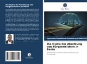 Cover von Die Hydra der Absetzung von Bürgermeistern in Benin