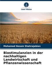 Cover von Biostimulanzien in der nachhaltigen Landwirtschaft und Pflanzenwissenschaft