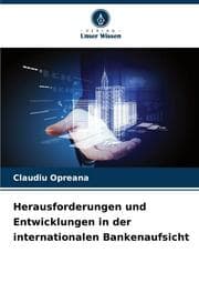 Cover von Herausforderungen und Entwicklungen in der internationalen Bankenaufsicht