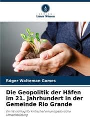 Cover von Die Geopolitik der Häfen im 21. Jahrhundert in der Gemeinde Rio Grande