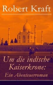 Cover von Um die indische Kaiserkrone: Ein Abenteuerroman