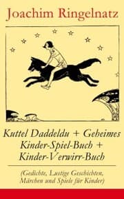 Cover von Kuttel Daddeldu + Geheimes Kinder-Spiel-Buch + Kinder-Verwirr-Buch