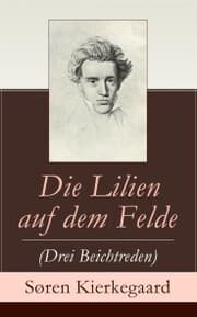 Cover von Die Lilien auf dem Felde (Drei Beichtreden)