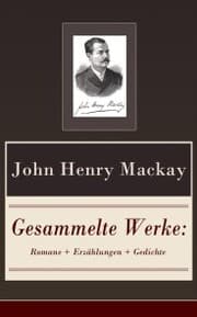 Cover von Gesammelte Werke: Romane + Erzählungen + Gedichte