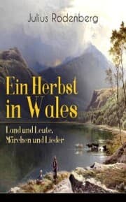 Cover von Ein Herbst in Wales - Land und Leute, Märchen und Lieder