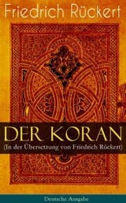 Cover von Der Koran (In der Übersetzung von Friedrich Rückert) - Deutsche Ausgabe