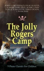 Cover von The Jolly Rogers Camp - 9 Pirate Classics for Children