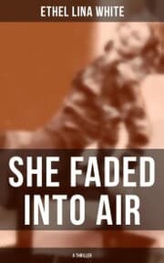 Cover von SHE FADED INTO AIR (A Thriller)