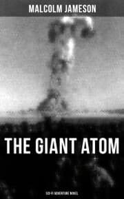 Cover von THE GIANT ATOM (Sci-Fi Adventure Novel)