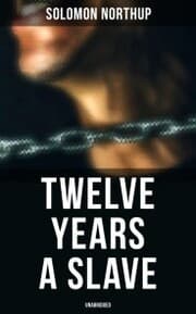 Cover von Twelve Years a Slave (Unabridged)