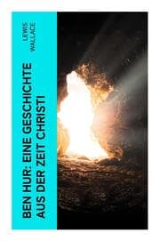 Cover von Ben Hur: Eine Geschichte aus der Zeit Christi