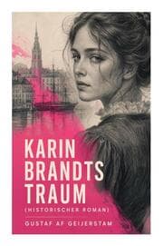 Cover von Karin Brandts Traum (Historischer Roman)