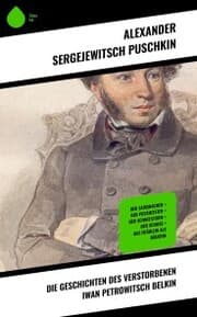 Cover von Die Geschichten des verstorbenen Iwan Petrowitsch Belkin