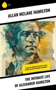 Cover von The Intimate Life of Alexander Hamilton