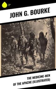 Cover von The Medicine-Men of the Apache (Illustrated)