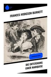 Cover von Die Entstehung einer Marquise