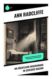 Cover von Die nächtliche Erscheinung im Schlosse Mazzini
