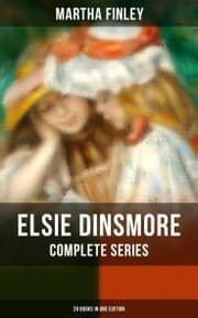 Cover von Elsie Dinsmore: Complete Series (28 Books in One Edition)