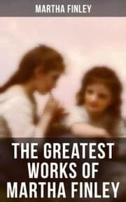 Cover von The Greatest Works of Martha Finley