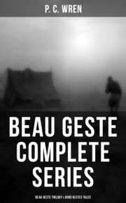 Cover von Beau Geste - Complete Series: Beau Geste Trilogy & Good Gestes Tales