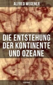 Cover von Die Entstehung der Kontinente und Ozeane (Illustriert)