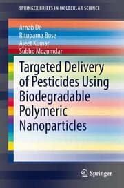 Cover von Targeted Delivery of Pesticides Using Biodegradable Polymeric Nanoparticles