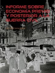 Cover von Informe sobre Economía previo y posterior a la Guerra Civil