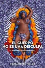 Cover von El cuerpo no es una disculpa