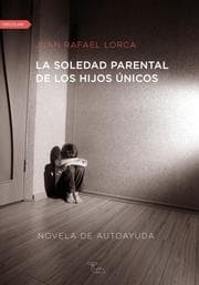 Cover von La soledad parental de los hijos únicos