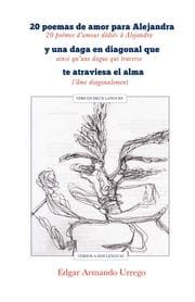 Cover von 20 poemas de amor para Alejandra y una daga en diagonal que te atraviesa el alma