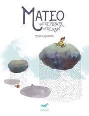 Cover von Mateo and the Flower of the Rain