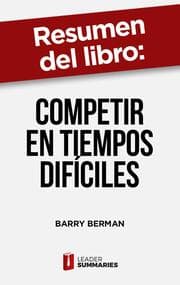 Cover von Resumen del libro 'Competir en tiempos difíciles' de Barry Berman