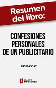 Cover von Resumen del libro 'Confesiones personales de un publicitario' de Luis Bassat
