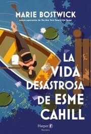 Cover von La vida desastrosa de Esme Cahill