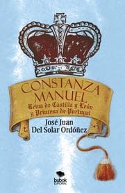 Cover von Constanza Manuel: Reina de Castilla y León y Princesa de Portugal