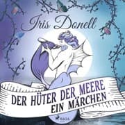 Cover von Der Hüter der Meere. Ein Märchen (Ungekürzt)