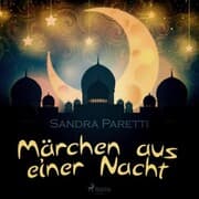 Cover von Märchen aus einer Nacht (Ungekürzt)