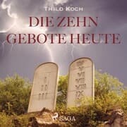 Cover von Die zehn Gebote heute (Ungekürzt)