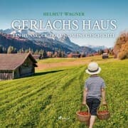 Cover von Gerlachs Haus - Ein Hunsrück-Hof und seine Geschichte (Ungekürzt)