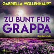 Cover von Zu bunt für Grappa (Ungekürzt)