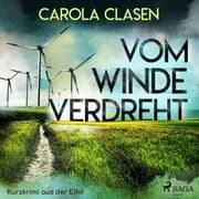 Cover von Vom Winde verdreht - Kurzkrimi aus der Eifel (Ungekürzt)
