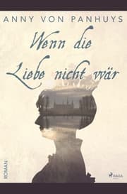 Cover von Wenn die Liebe nicht wär