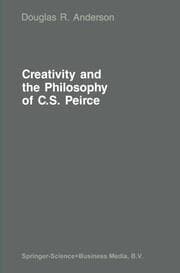 Cover von Creativity and the Philosophy of C.S.Peirce