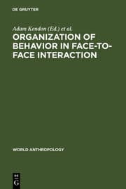 Cover von Organization of Behavior in Face-to-Face Interaction