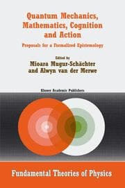 Cover von Quantum Mechanics, Mathematics, Cognition and Action