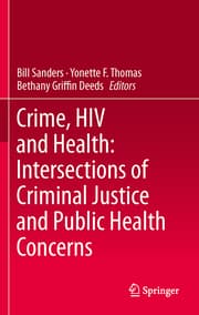 Cover von Crime, HIV and Health: Intersections of Criminal Justice and Public Health Concerns