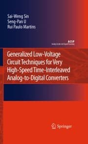 Cover von Generalized Low-Voltage Circuit Techniques for Very High-Speed Time-Interleaved Analog-to-Digital Converters