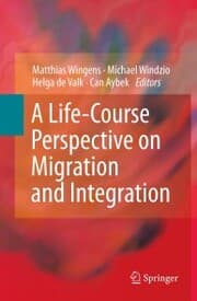 Cover von A Life-Course Perspective on Migration and Integration
